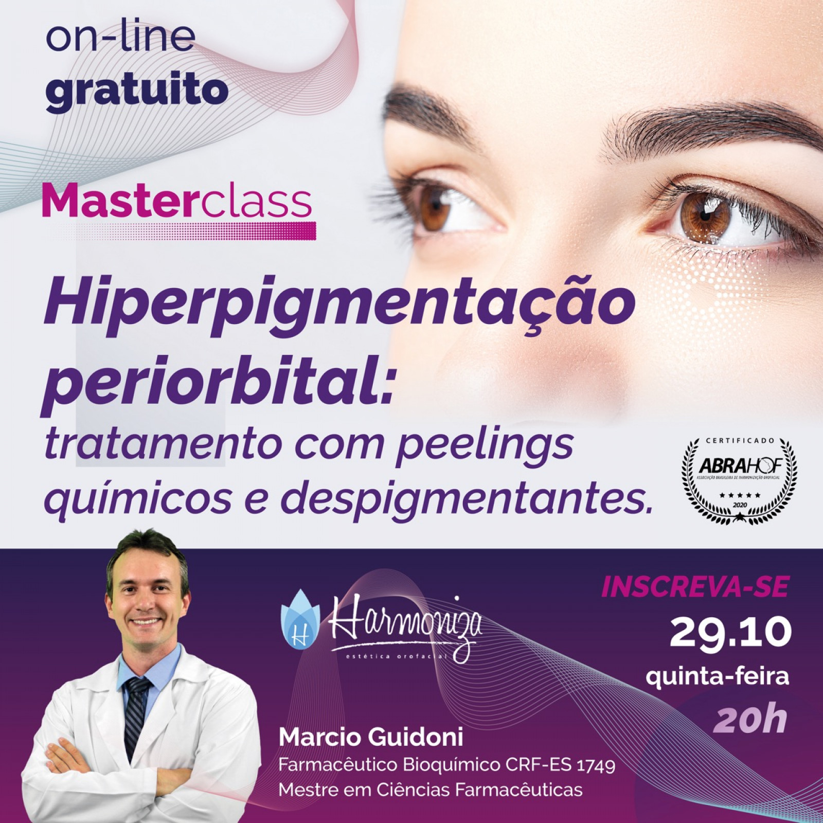MasterClass Hiperpigmentação periorbital: tratamento com peelings quimicos e despigmentantes.
